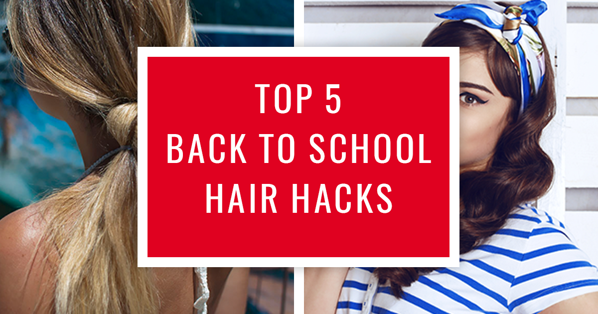 Top 5 Back to School Hair Hacks - Plan B Hair Salon & Barber Shop